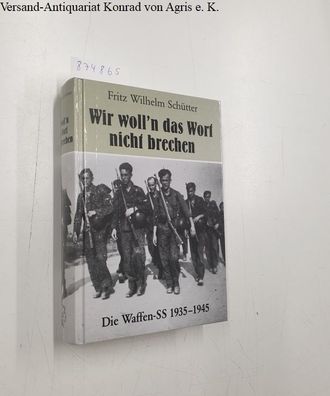 Schütter, Fritz Wilhelm: Wir woll'n das Wort nicht brechen
