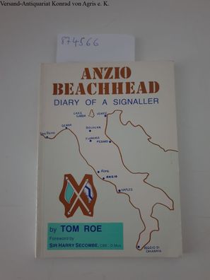 Roe, Tom: Anzio Beachhead: Diary of a Signaller