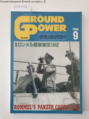 Delta Publishing (Hrsg.): Ground Power September 1996 , No.028, Rommel's Panzer Corp