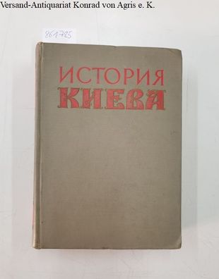 Historisches Institut: Geschichte von Kiev, in zwei Büchern , 2. Band