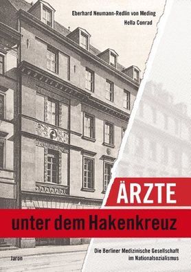 Neumann-Redlin von Meding, Eberhard und Hella Conrad: Ärzte unter dem Hakenkreuz : di