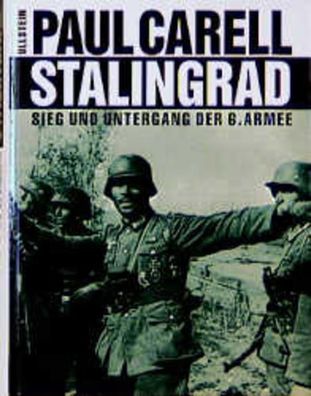 Stalingrad : Sieg und Untergang der 6. Armee :