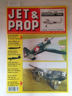 Jet & Prop : Heft 6/98 : Januar/ Februar 1999 : Flugzeuge im Spanischen Bürgerkrieg :
