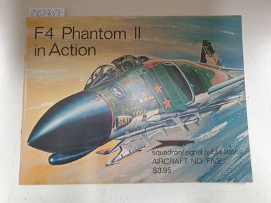F4 Phantom II in Action / Aircraft No. Five ( Nr.5)