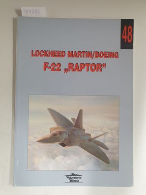 Lockheed Martin/ Boeing F-22 "Raptor" - Militaria 48 :