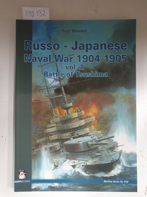 Russo-Japanese Naval War 1905: Battle of Tsushima Vol.2