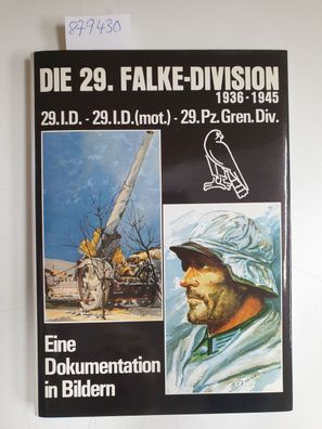 Die 29. Infanterie-Division, 29. Infanterie-Division (Mot.), 29. Panzer-Grenadier-Div