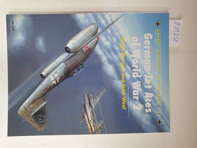 German Jet Aces of World War 2 (Aircraft of the Aces, Band 17)