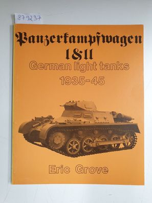 Panzerkampfwagen I und II : German Light Tanks 1933-45 :