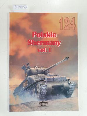 No. 124 : Polskie Shermany Vol. 1 :