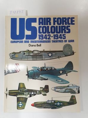 US Air Force Colours: 1942-45 - European and Mediterranean Theatres of War v. 2