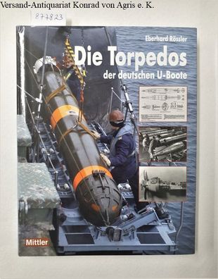 Die Torpedos der deutschen U-Boote :