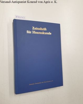 Deutsche Gesellschaft für Heereskunde (Hrsg.): Zeitschrift für Heereskunde : 51./52.