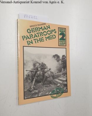 Quarrie, Bruce: German Paratroops in the Med