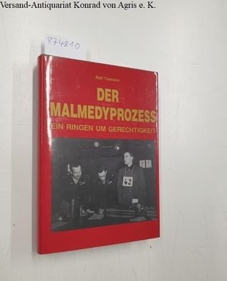 Tiemann, Ralf: Der Malmedy-Prozess. Ein Ringen um Gerechtigkeit
