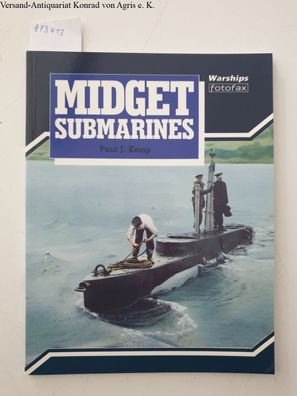Kemp, Paul J.: Midget Submarines: