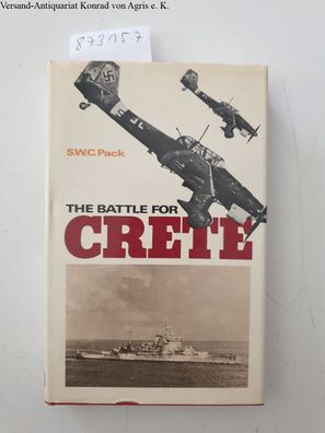 Pack, S.W.C.: Battle for Crete (Sea Battles in Close Up)