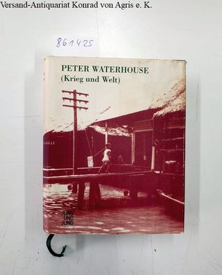 Peter, Waterhouse: Krieg und Welt