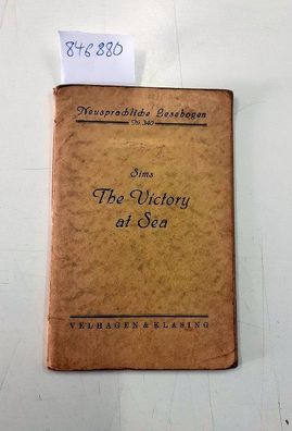 Sims, William Sowden: The victory at sea - Neusprachliche Lesebogen Nr. 340