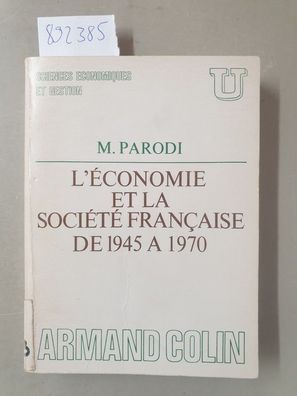 L'économie et la société française de 1945 à 1970 :