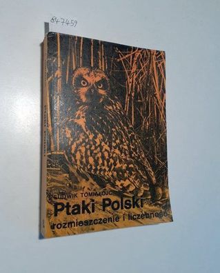 Tomialojc, Ludwik: Ptaki Polski : rozmieszczenie i liczebnosc :