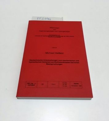 Heitfeld, Michael und K.-H. (Hrsg.) Heitfeld: Geotechnische Untersuchungen zum mechan