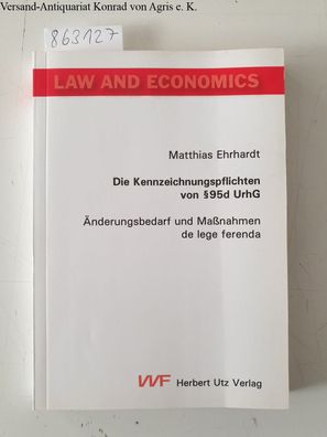Ehrhardt, Matthias: Die Kennzeichnungspflichten von §95d UrhG: Änderungsbedarf und Ma