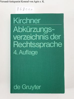 Kirchner, Hildebert: Abkürzungsverzeichnis der Rechtssprache