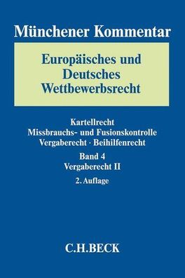 Säcker, Franz Jürgen: Münchener Kommentar Europäisches und Deutsches Wettbewerbsrecht