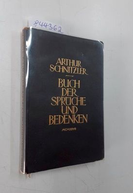 Schnitzler, Arthur: Buch der Sprüche und Bedenken :