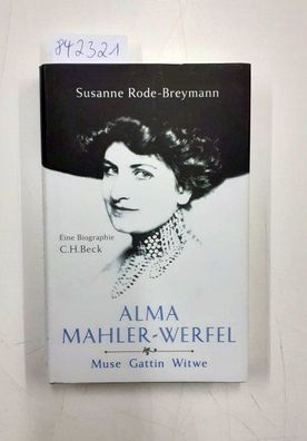 Rode-Breymann, Susanne: Alma Mahler-Werfel.