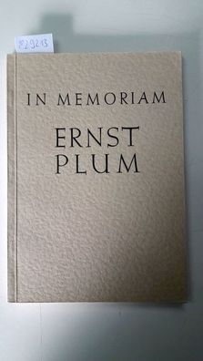 Straßer, Ernst: In memoriam Ernst Plum