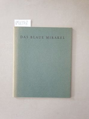 Das Blaue Mirakel. Gedichte. signiertes Exemplar.