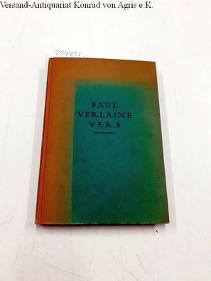 Verlaine, Paul: Vers; Poemes Saturniens; Fetes Galantes; La Bonne Chanson; Romances S