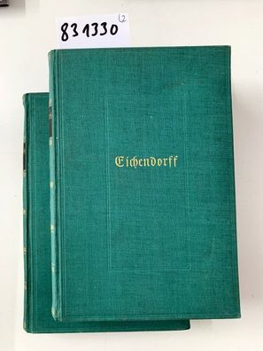 Eichendorff, JOSEPH VON.: Eichendorffs Werke in zwei Bänden, in einem Buch. Herausgeg