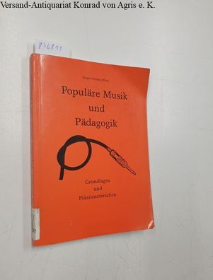 Terhag, Jürgen: Populäre Musik und Pädagogik. Grundlagen und Praxismaterialien