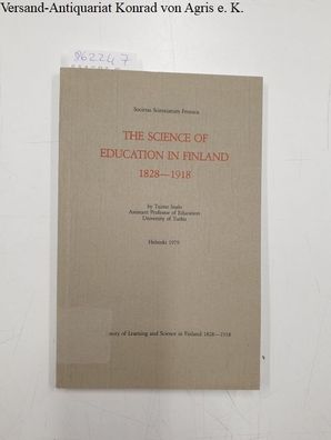 Iisalo, Taimo: The Science of Education in Finland 1828-1918 :