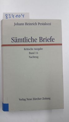 Werder, Kurt (Mitwirkender): Pestalozzi, Johann Heinrich: Sämtliche Briefe; Teil: Bd.
