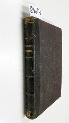 Hirschfelder, R.: Handbuch zur Erklärung der Biblischen Geschichte des Alten und Neue