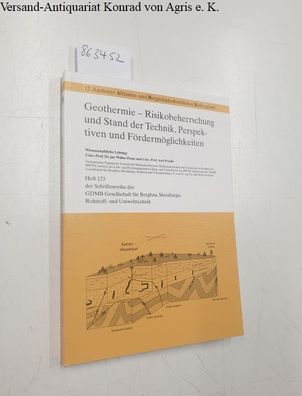 Frenz, Walter (Hrsg.) und Axel (Hrsg.) Preusse: Geothermie - Risikobeherrschung und S