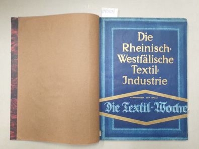 Die Rheinisch-Westfälische Textil-Industrie :