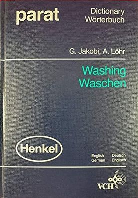Jakobi, Günter and Albrecht Löhr: Dictionary of washing : English-German, deutsch-eng