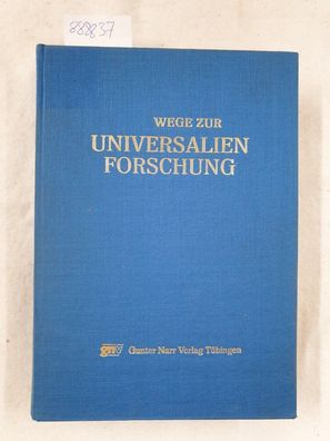 Wege zur Universalienforschung : sprachwissenschaftl. Beitr. zum 60. Geburtstag von H