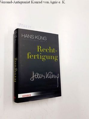 Küng, Prof. Dr Hans: Rechtfertigung (Hans Küng Sämtliche Werke, Band 1)