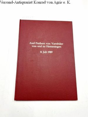 Varnbüler jun., Axel: Axel Freiherr von Varnbüler von und zu Hemmingen - 8. Juli 1989