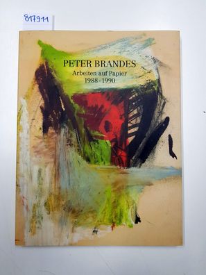 Brandes, Peter: Arbeiten auf Papier 1988-1990