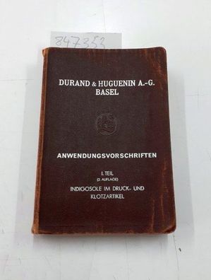 DURAND & Huguenin AG: Anwendungsvorschriften Indigosole im Druck- und Klotzartikel (u