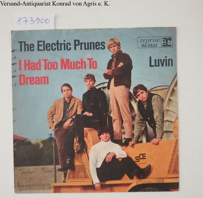 The Electric Prunes: I Had Too Much To Dream / Luvin : 7-inch Cover :