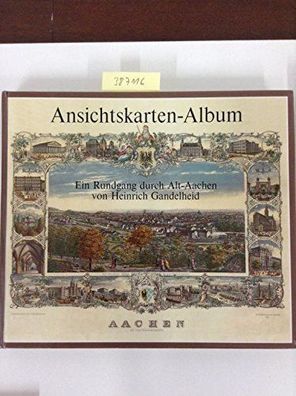 Aachen, - Gandelheid Heinrich: Ansichtskarten-Album