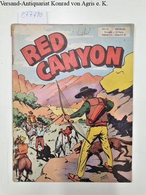 Red Canyon - Mensuel no. 31- L´homme sans passe dans le 3 Fleches rouges, une nouve